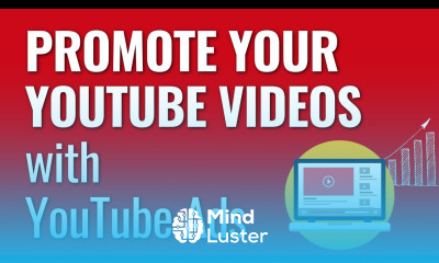 YouTube Ads Tutorial To Promote Your YouTube Videos and Your Channel