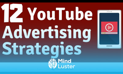 12 YouTube Advertising Strategies