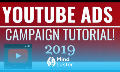 YouTube Ads Tutorial Step By Step YouTube Advertising Campaign Tutorial