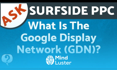 What Is The Google Display Network What is the GDN Google Display Network Explained