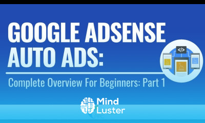 Google AdSense Auto Ads 2021 Complete Overview For Beginners Part 1