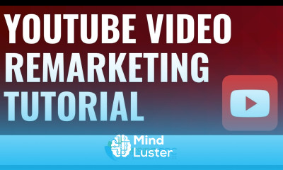 YouTube Video Remarketing Tutorial How to Build YouTube Remarketing Lists and Create Campaigns