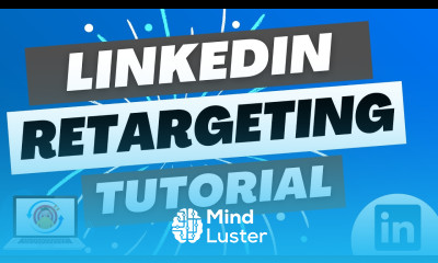 LinkedIn Ads Retargeting 2023 Create Retargeting Audiences For Your Campaigns