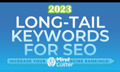 Long Tail Keywords 2023 How to Rank Higher on Search Engines and Increase Traffic