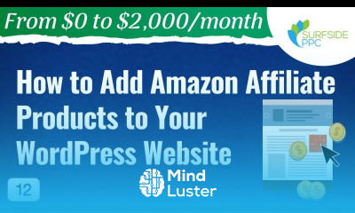 How to Add Amazon Affiliate Products to Your WordPress Website 12 From 0 to 2K