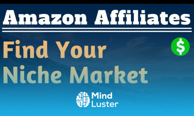 How to Find a Niche Market For Your Website Lesson 2 Amazon Affiliate Marketing Training