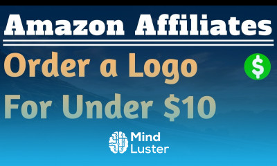 How to Order Your Business Logo For Under 10 Lesson 6 Amazon Affiliate Marketing Training