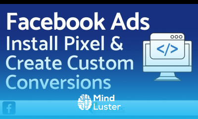 Install Your Facebook Pixel and Create Custom Conversions with Facebook Ads