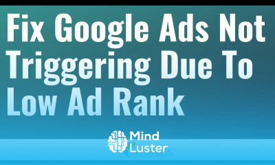 Learn How to Fix Your Google Ads Not Triggering Due To Low Ad Rank ...