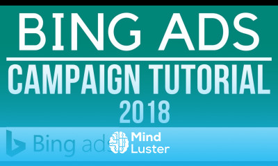 Bing Ads Tutorial For Beginners How to Set Up Your First Bing Ads Campaign