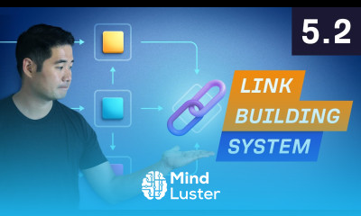 How to Create a Link Building System 5 2 Link Building Course