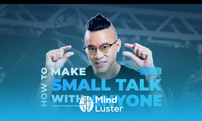 3 Simple Ways To Make Small Talk With Anyone