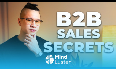Learn 3 Secrets To B2B Sales Success - Mind Luster