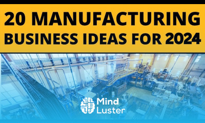 20 Manufacturing Business Ideas for Starting a Business in 2024