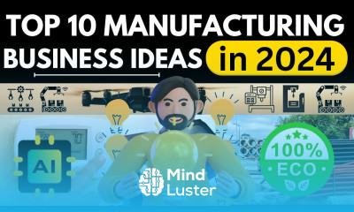 Top 10 New Manufacturing Business Ideas in 2024
