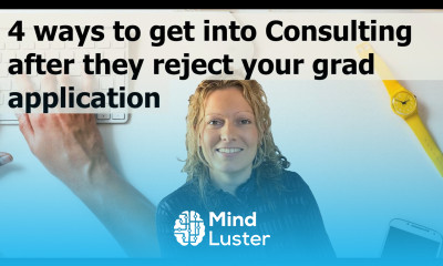 How to get into Management Consulting after recruitment rejected your graduate scheme application