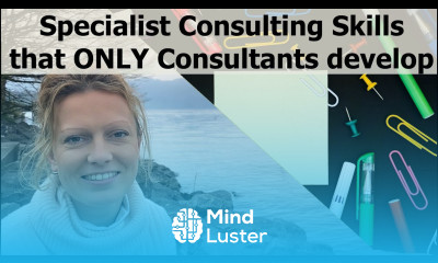 The core skills that ONLY Management Consultants learn