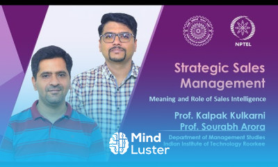 Lecture 27 Meaning and Role of Sales Intelligence Prof Kalpak Kulkarni