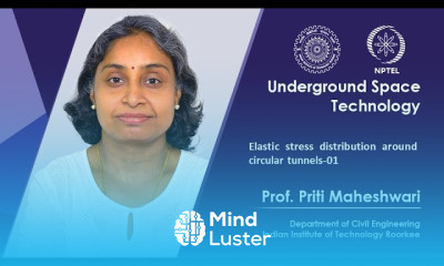Lecture 16 Elastic stress distribution around circular tunnels 01
