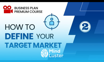 How to define Target Market and Customers in Business plan Part 2 Business Plan Course