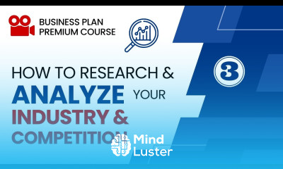 Research and Analyze Your Industry and Competition before Writing Business Plan Part 3