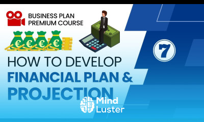 How to Write Financial plan and Projection in Your Business Plan Part 7 Business Plan course