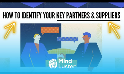How to Identify your KEY Partners and Suppliers for Your Business