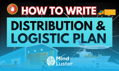 How to Write Distribution and Logistics Plan in Your Business Plan