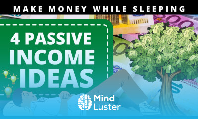 4 Passive Income Ideas to Make Money While Sleeping