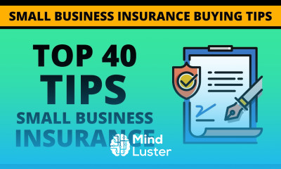 Top 40 Small Business Insurance Buying Tips You Must Know
