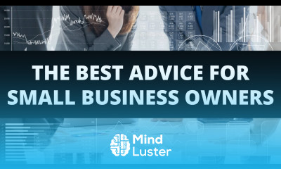 The Best Advice to Small Business Owners