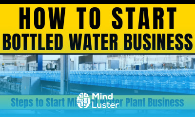 How to Start a Bottled Water Business Mineral Water Plant Business Idea