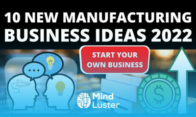 Top 10 New Manufacturing Business Ideas for 2022