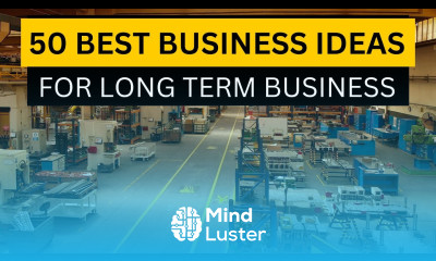 Top 50 Best Business Ideas for Long Term Business