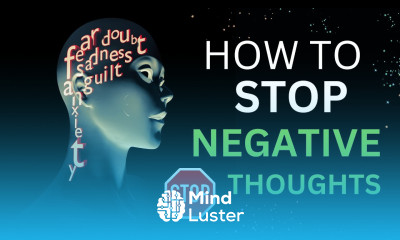 HOW TO STOP NEGATIVE THOUGHTS An Incredibly Easy Method That Works For All