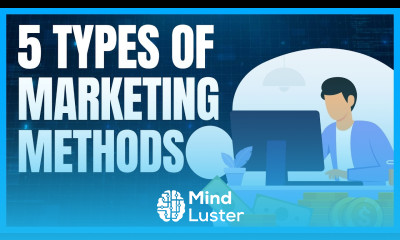 5 Types of Marketing Methods to Market your Small Business