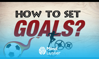 How to Set Goals and Achieve It