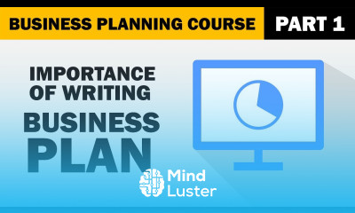 How to Write a Business Plan PART 1 Why BUSINESS Plan
