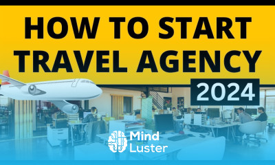 How to Start Travel Agency Business in 2024