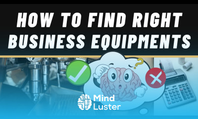 Learn How to Find Right Equipment s for Your Small Business - Mind Luster