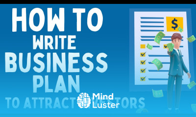 Learn How to Write a Business Plan that Attracts Investors - Mind Luster