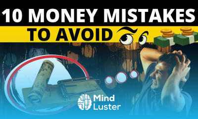 Top 10 Money Mistakes You Must Avoid to Become RICH