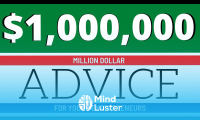 Million Dollar Advice for Young Entrepreneurs