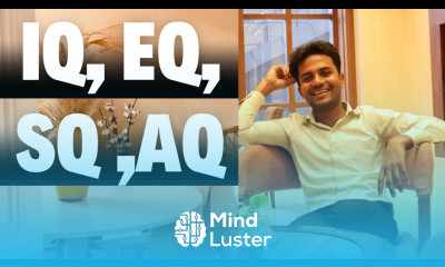 IQ EQ SQ AQ How to Develop a Good IQ How to balance EQ How to stay Mentally Strong