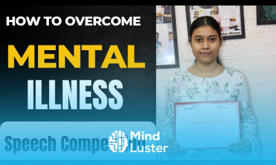 How to Overcome Mental Illness Mental Health Cause of Depression English Speech Speech Competition