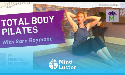 One Hour Intermediate Full Body At Home Pilates Workout with Sara Raymond Mindful Movement