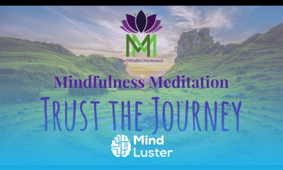 20 Minute Mindfulness Meditation Trust the Journey Mindful Movement