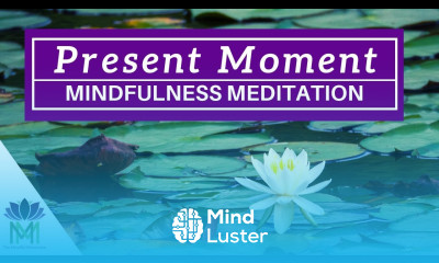 Relax into This Present Moment A 15 Minute Guided Mindfulness Meditation