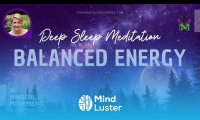 Balance Your Energy Reduce Anxiety Enjoy a Healing Night Sleep with this Deep Sleep Meditation