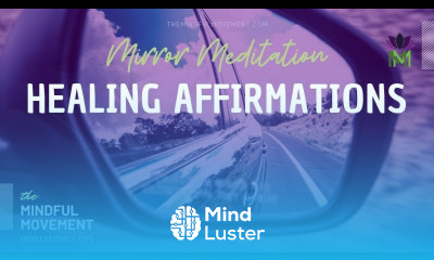 Five Minute Healing Affirmations Heal From Physical and Emotional Challenges Mindful Movement